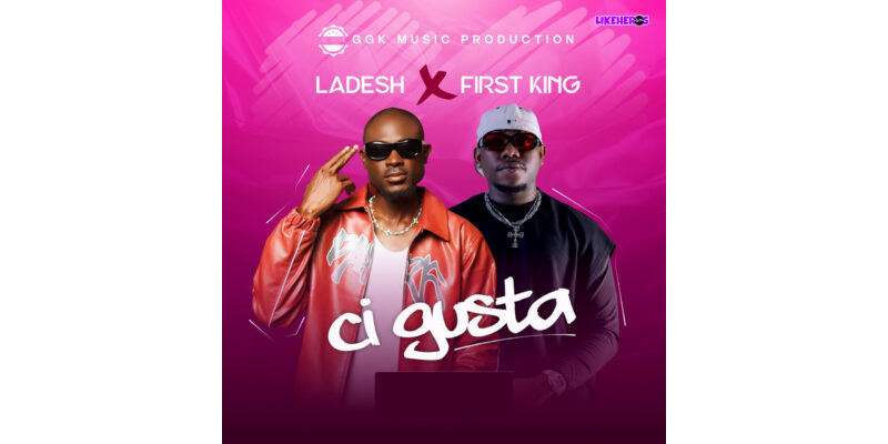 Ladesh Feat First King - Ci Gusta Remix
